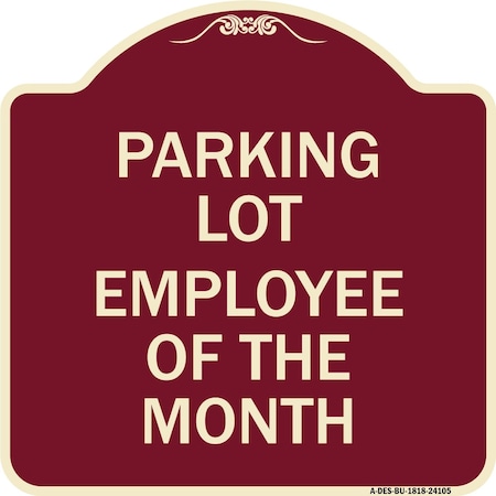 Signmission Designer Series Employee of Month, Burgundy Heavy-Gauge Aluminum Sign, 18" x 18", BU-1818-24105 A-DES-BU-1818-24105